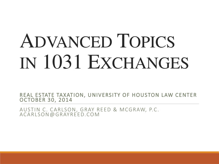 a dvanced t opics in 1031 e xchanges