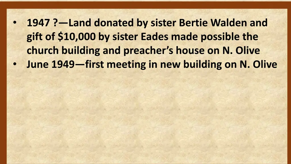 1947 land donated by sister bertie walden 1