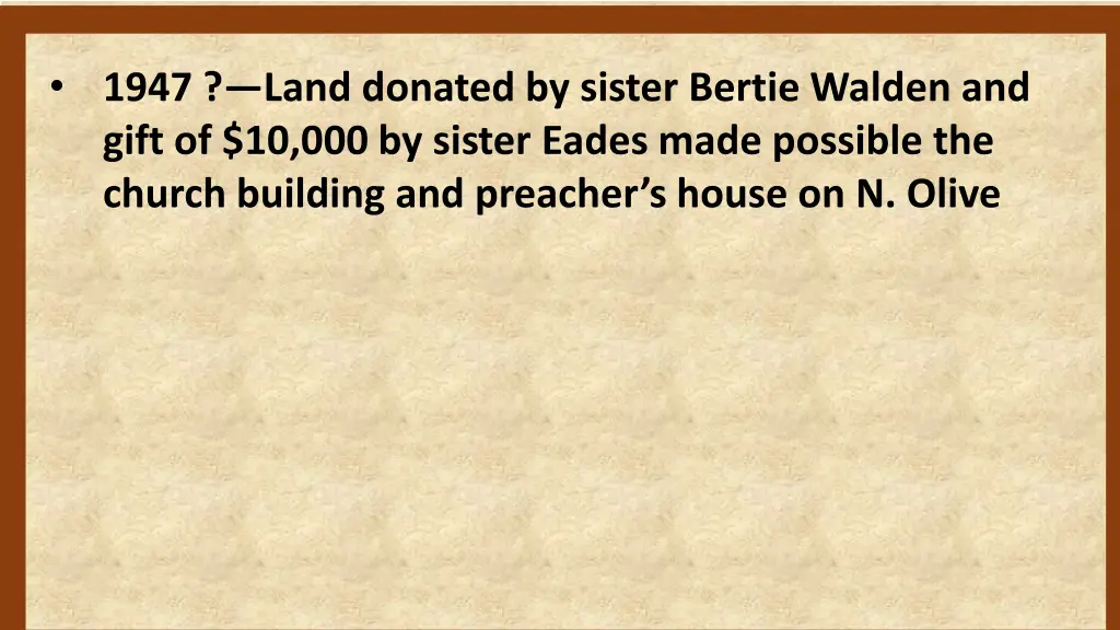 1947 land donated by sister bertie walden