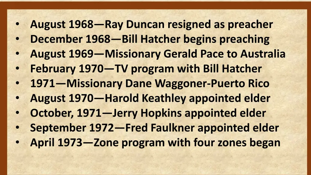 august 1968 ray duncan resigned as preacher 5