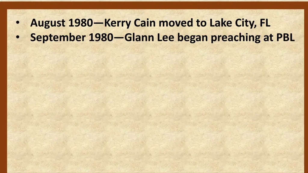 august 1980 kerry cain moved to lake city
