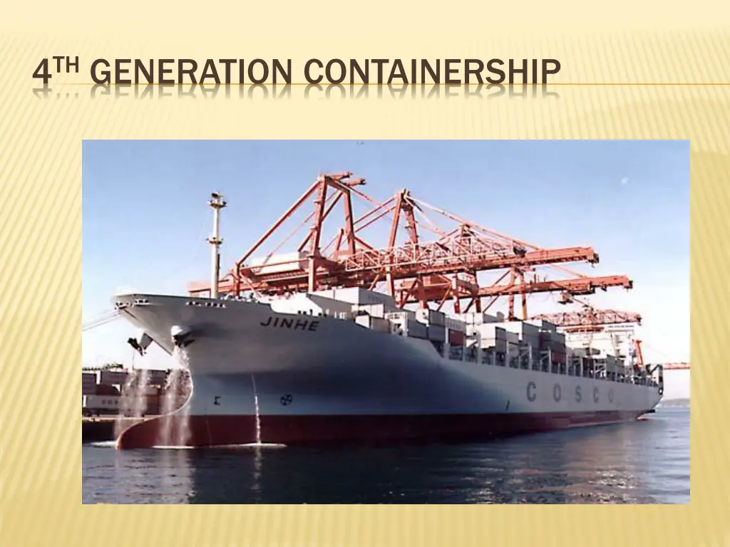 4 th generation containership