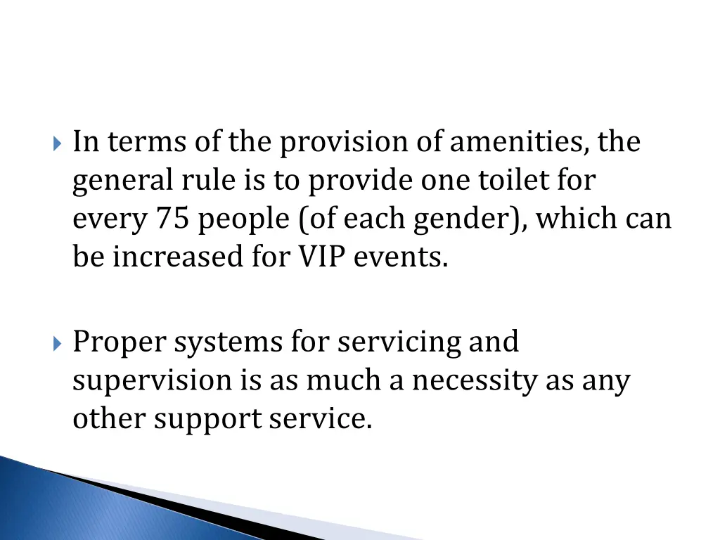 in terms of the provision of amenities
