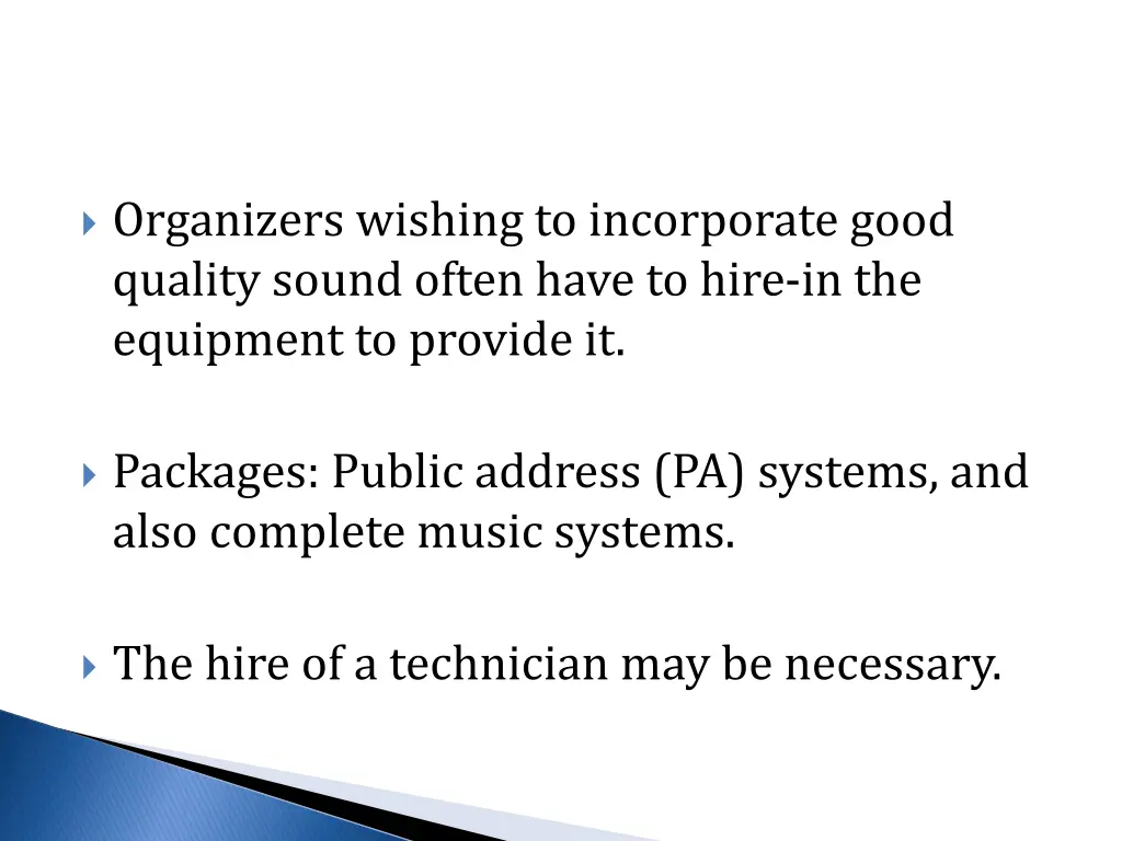 organizers wishing to incorporate good quality