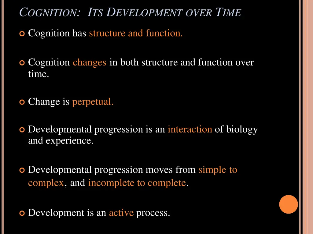 c ognition i ts d evelopment over t ime