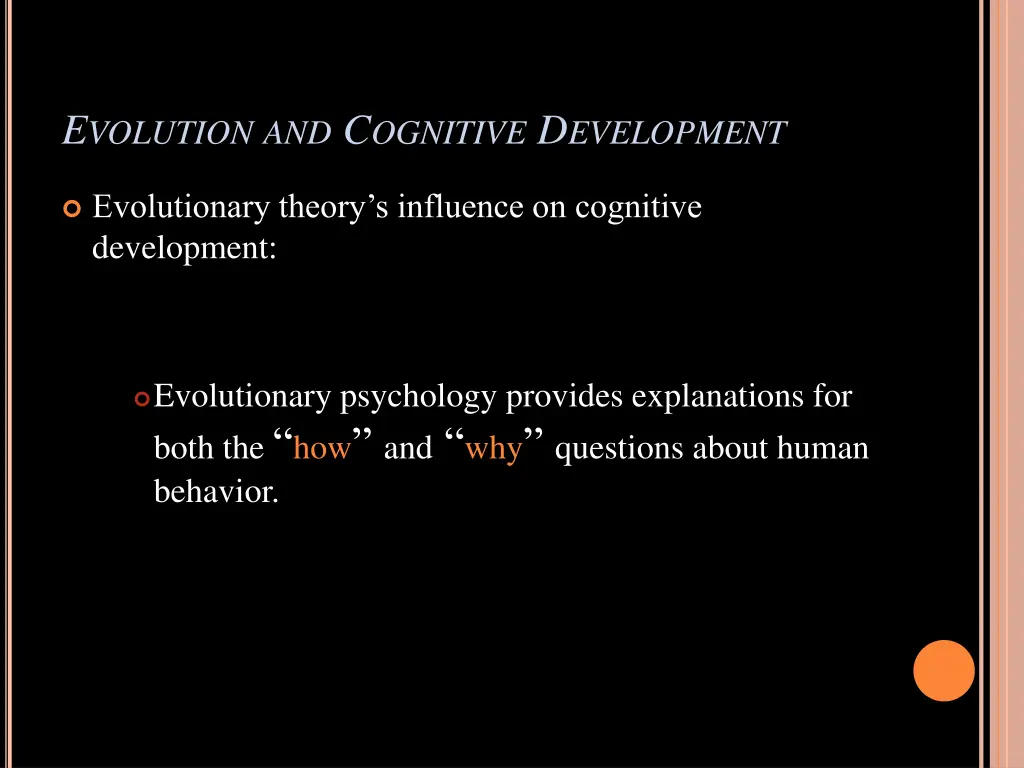 e volution and c ognitive d evelopment