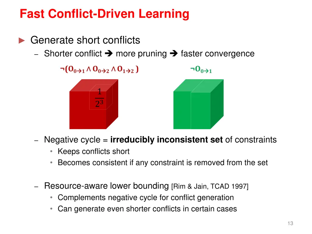 fast conflict driven learning