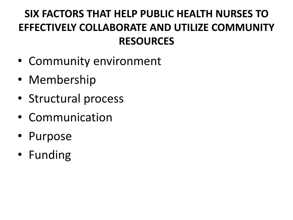 six factors that help public health nurses