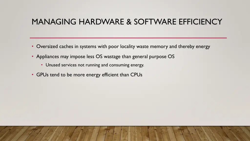 managing hardware software efficiency
