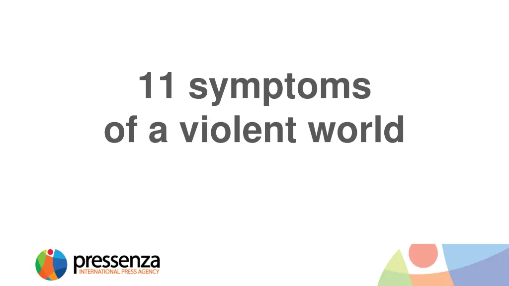 11 symptoms of a violent world