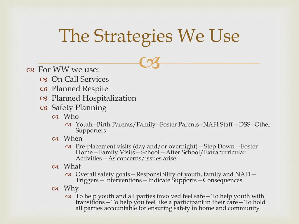the strategies we use