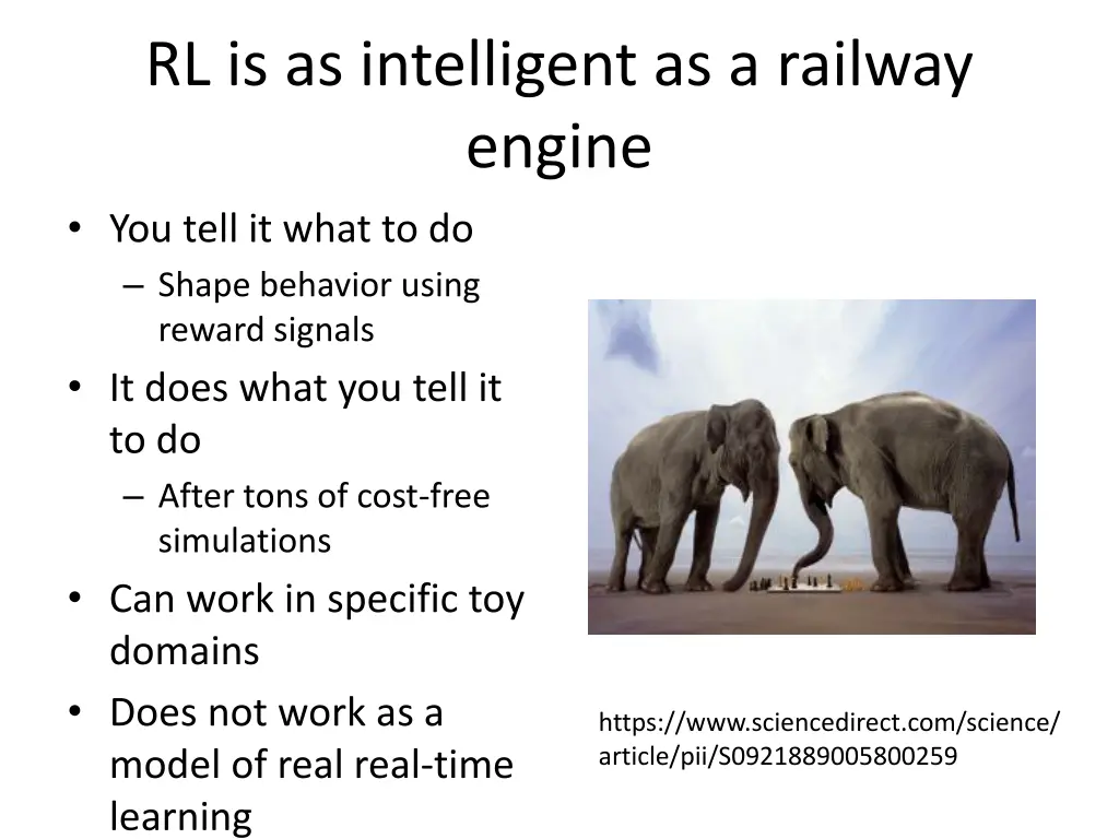 rl is as intelligent as a railway engine you tell