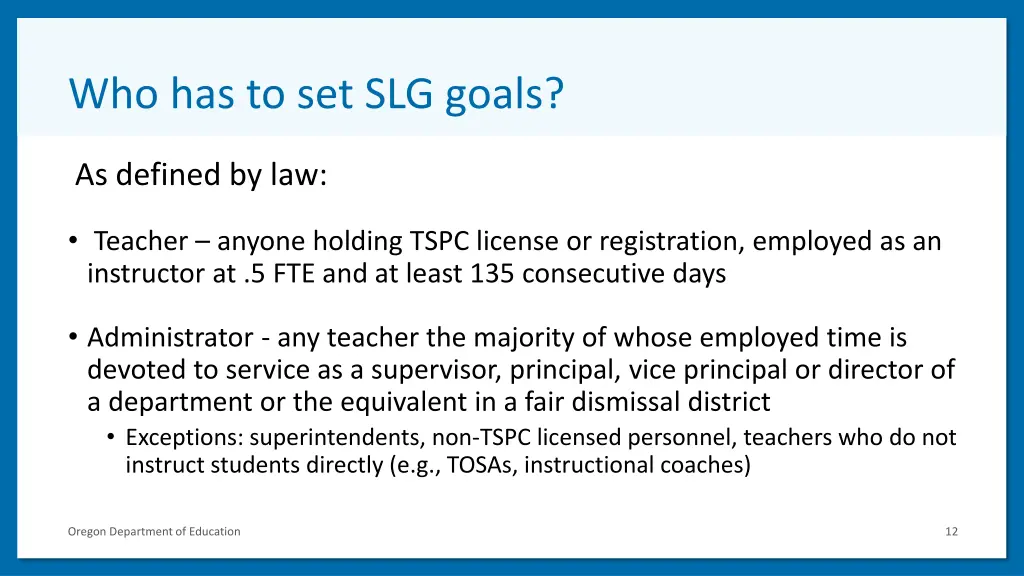 who has to set slg goals