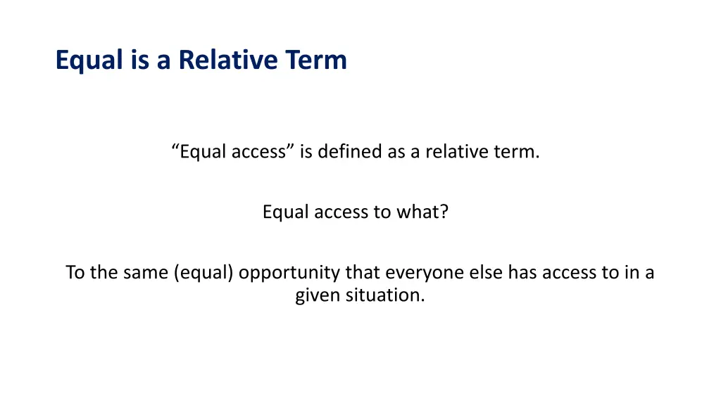 equal is a relative term