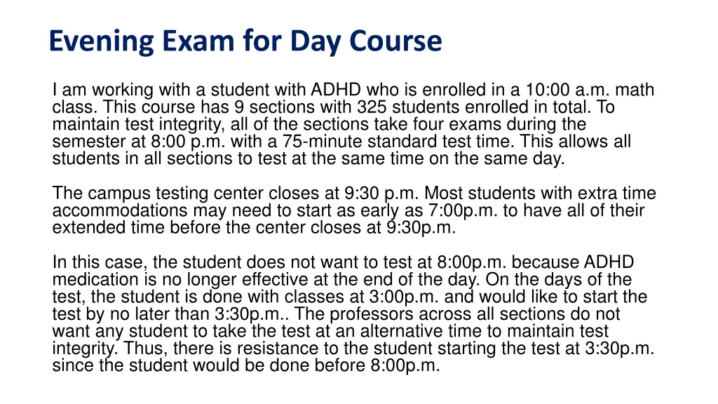 evening exam for day course