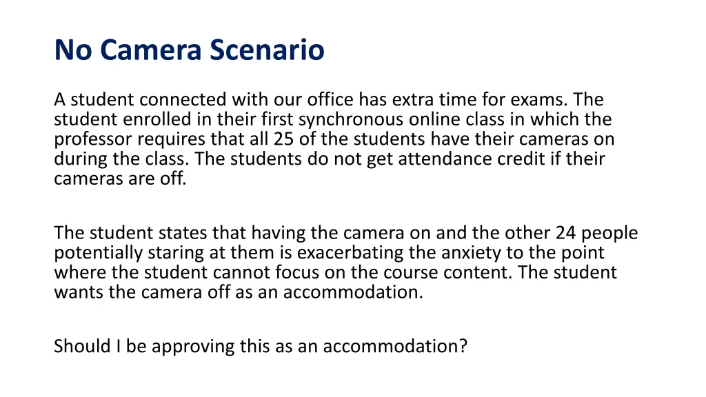no camera scenario