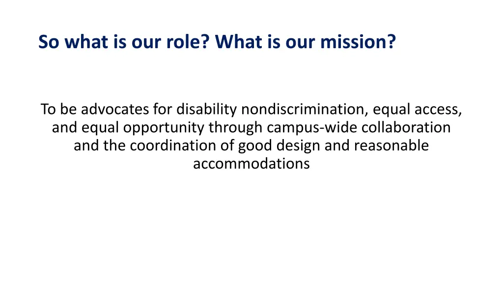 so what is our role what is our mission