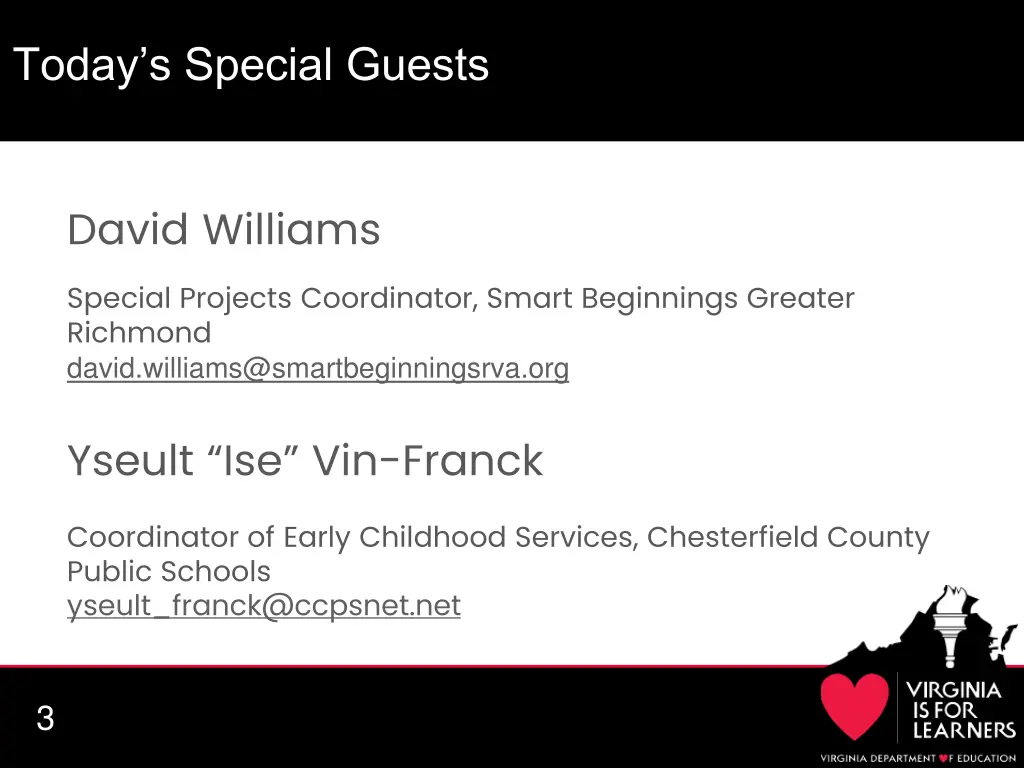 today s special guests