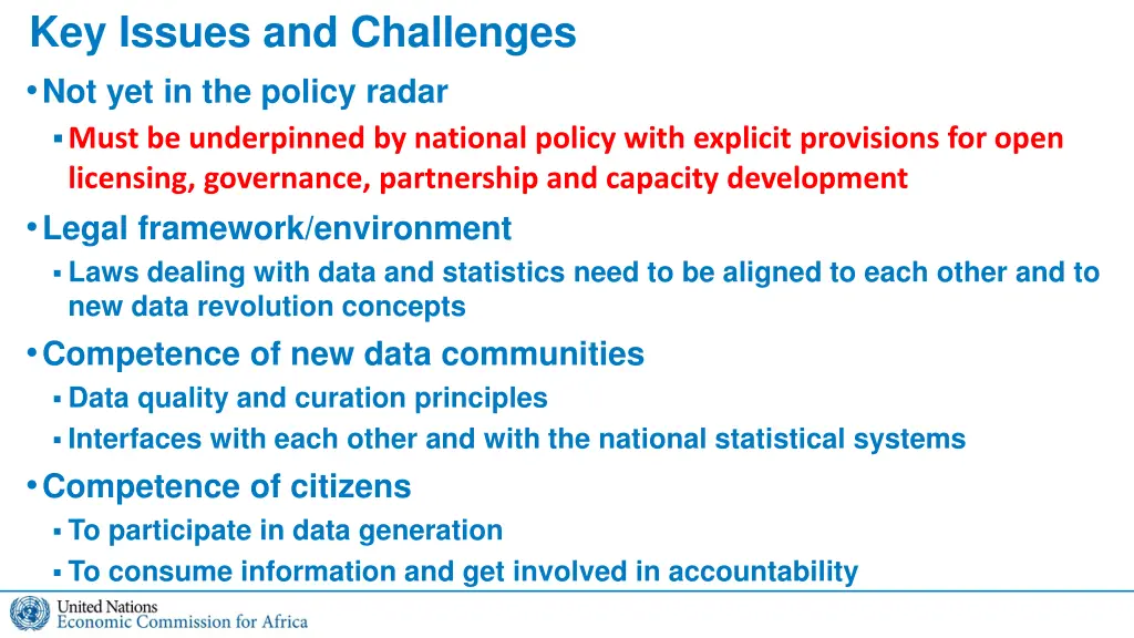 key issues and challenges not yet in the policy