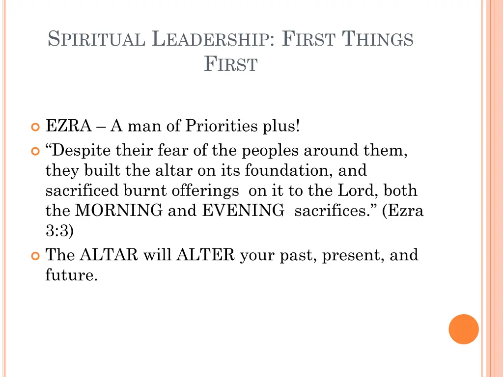 s piritual l eadership f irst t hings f irst
