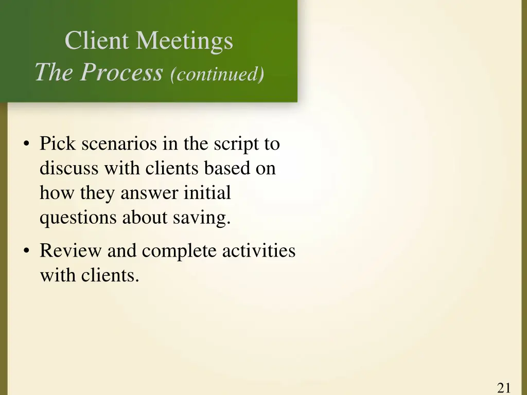 client meetings the process continued