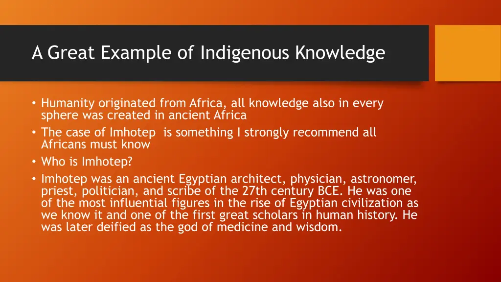 a great example of indigenous knowledge