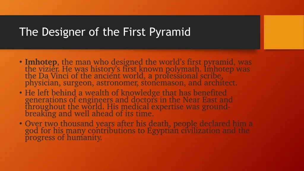 the designer of the first pyramid