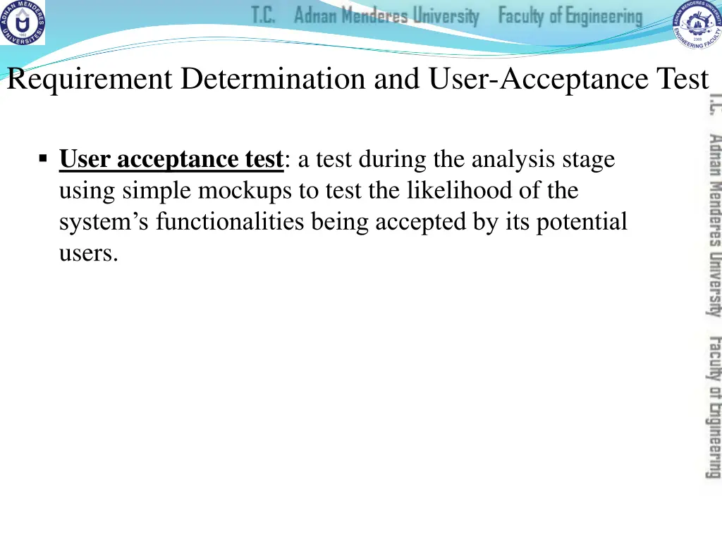 requirement determination and user acceptance test