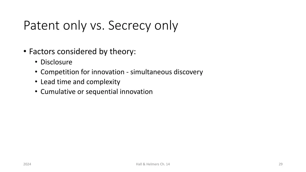 patent only vs secrecy only 1