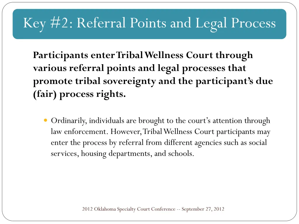 key 2 referral points and legal process