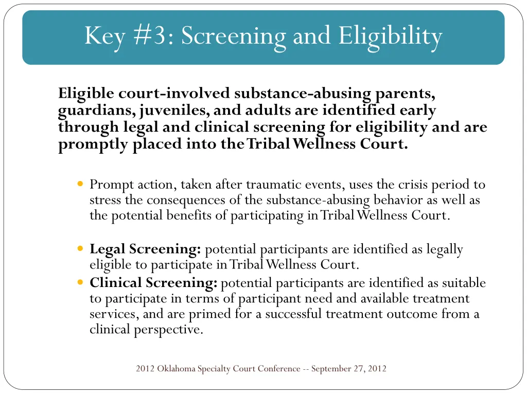key 3 screening and eligibility