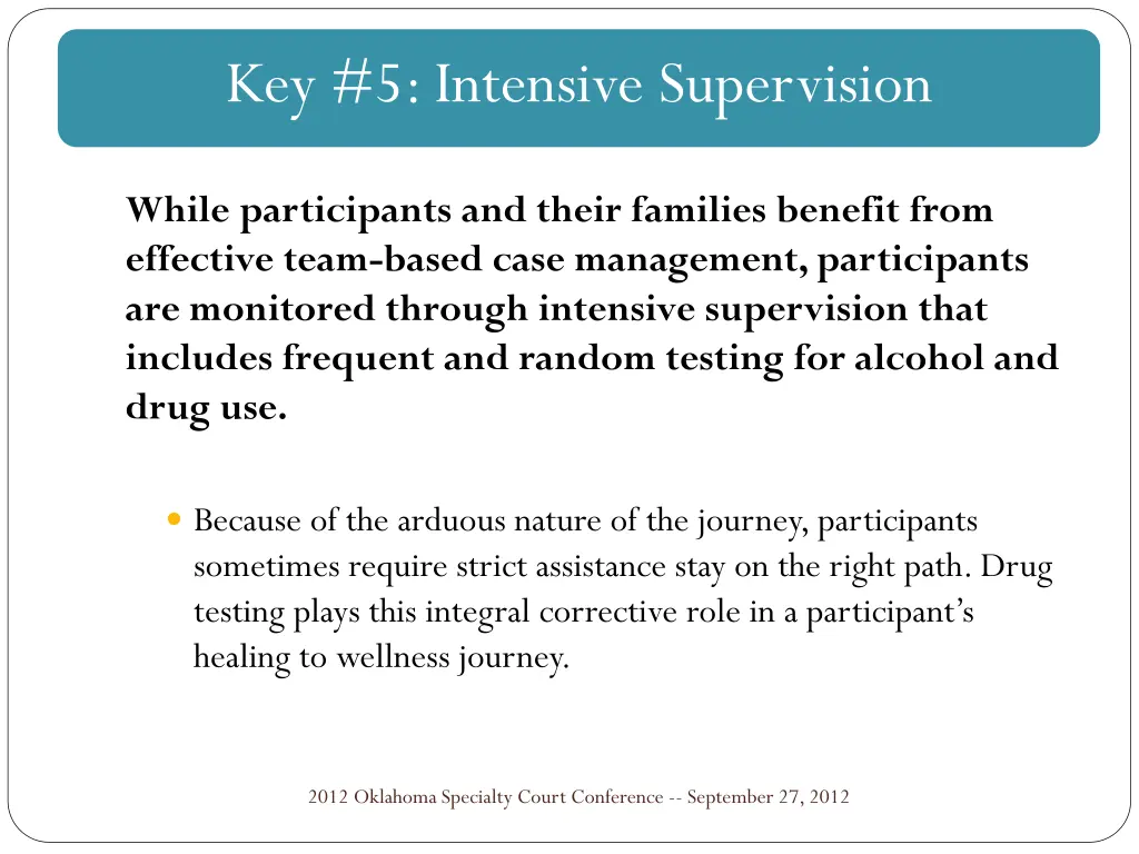 key 5 intensive supervision