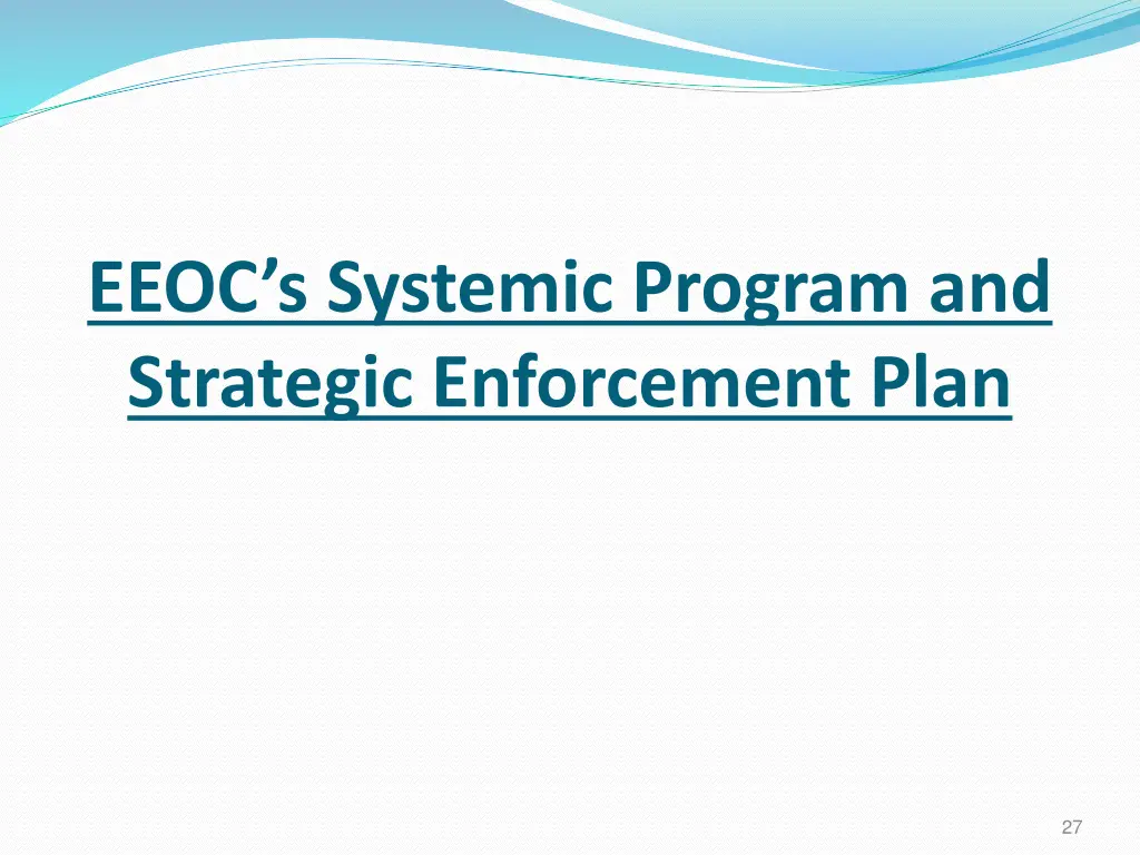 eeoc s systemic program and strategic enforcement