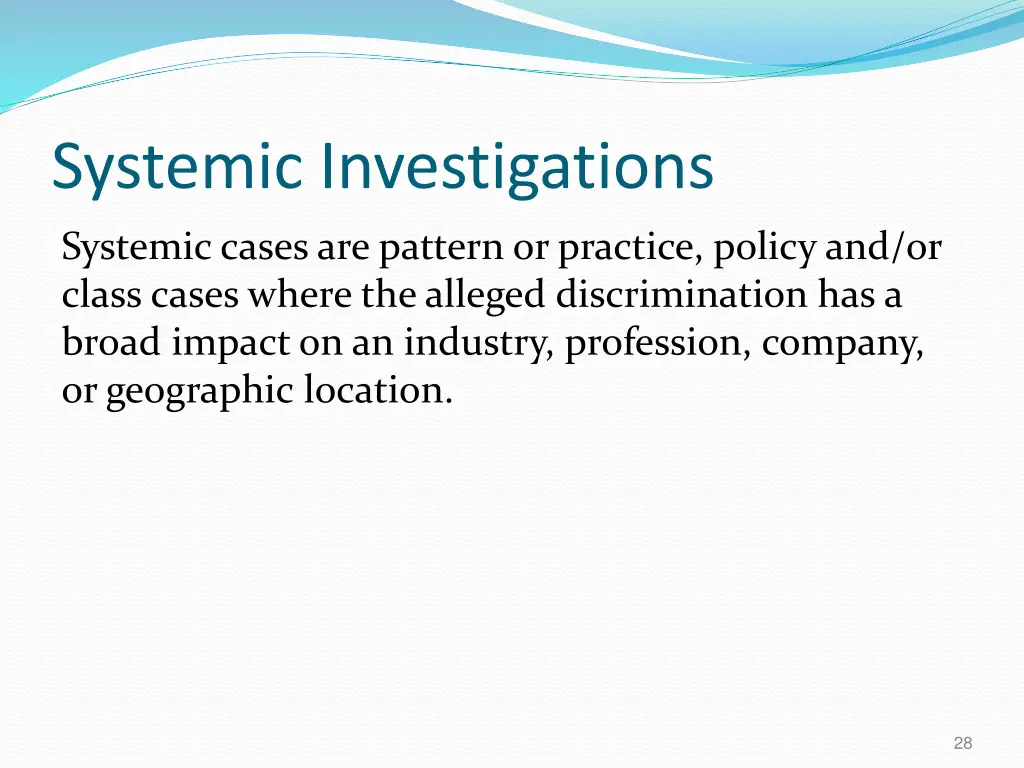 systemic investigations