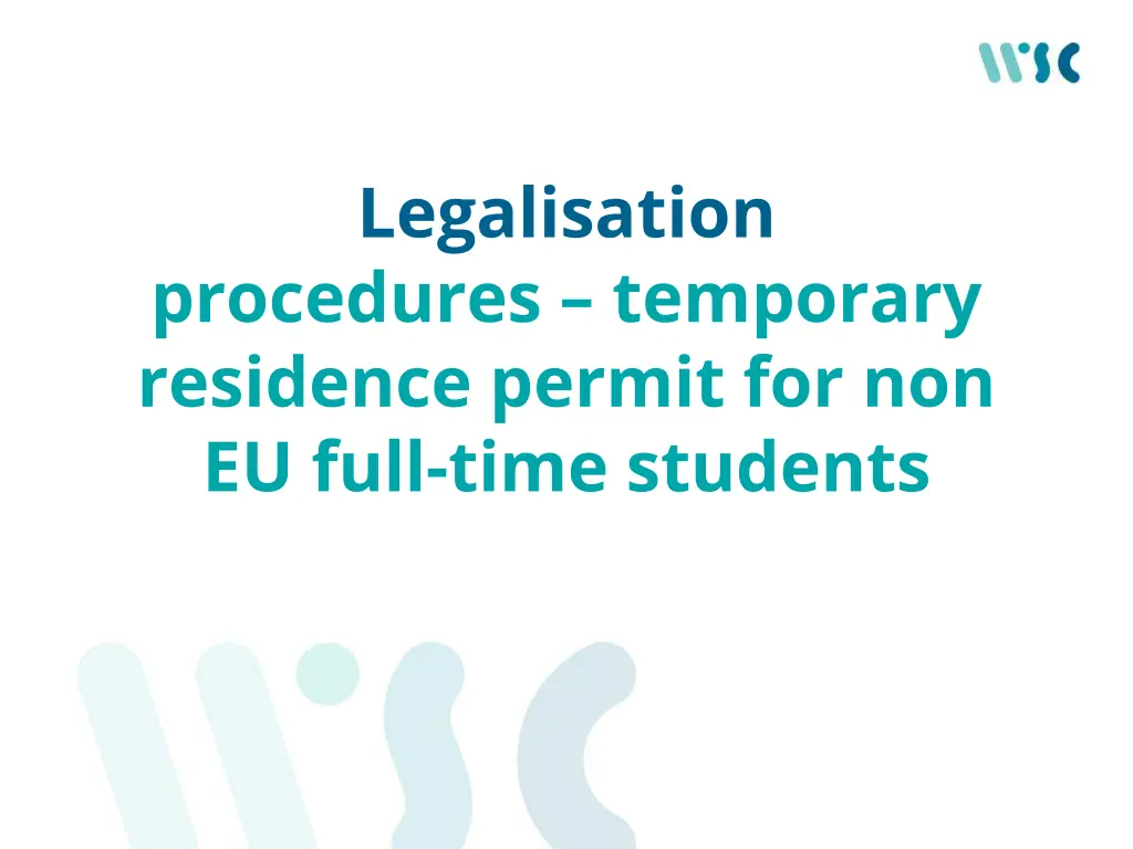legalisation procedures temporary residence