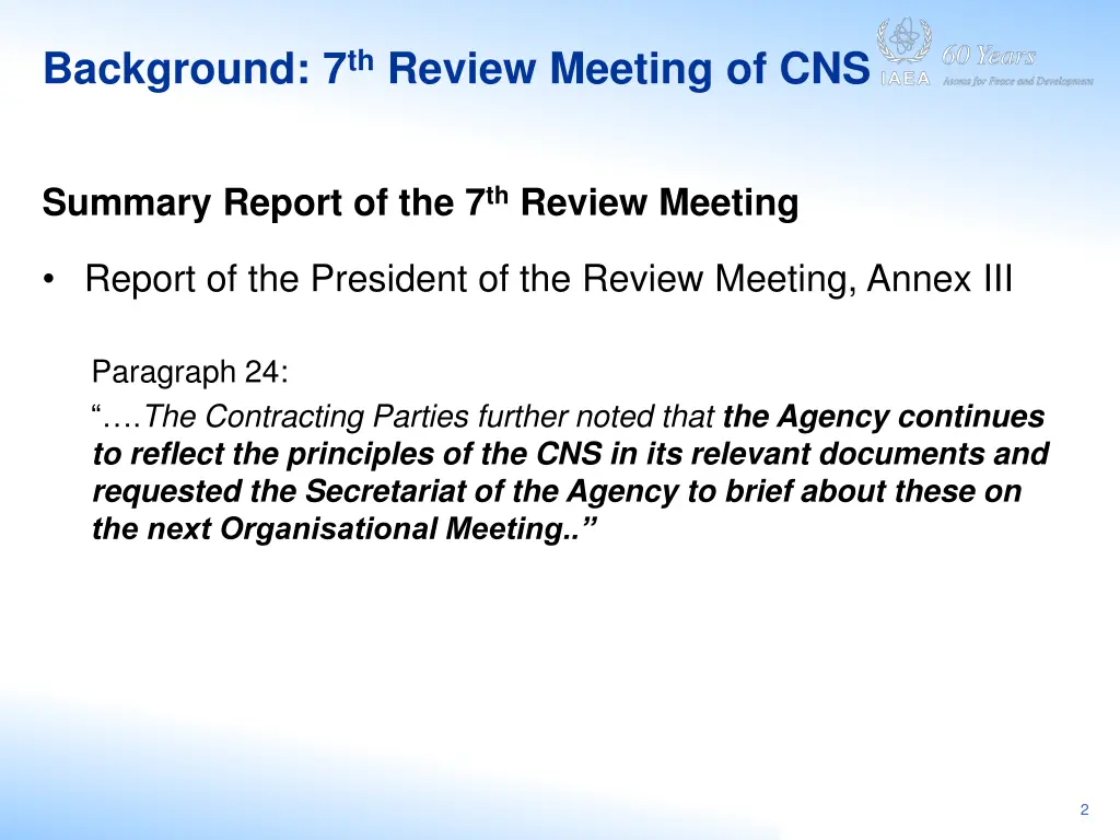 background 7 th review meeting of cns