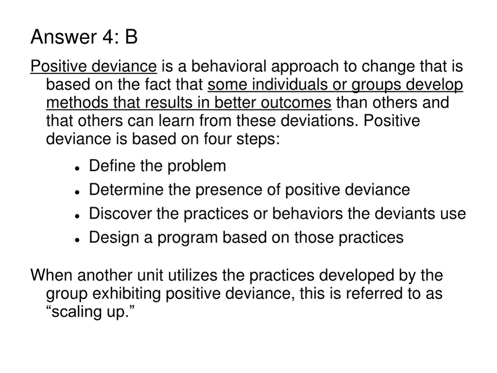 answer 4 b positive deviance is a behavioral