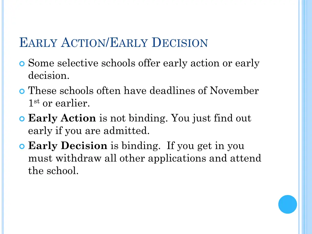 e arly a ction e arly d ecision