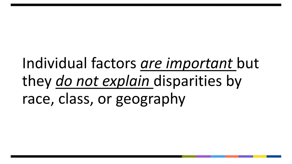 individual factors are important but they