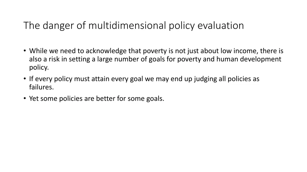 the danger of multidimensional policy evaluation