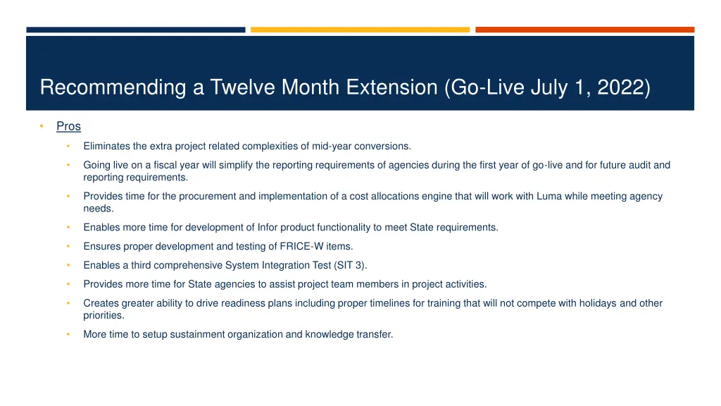 recommending a twelve month extension go live