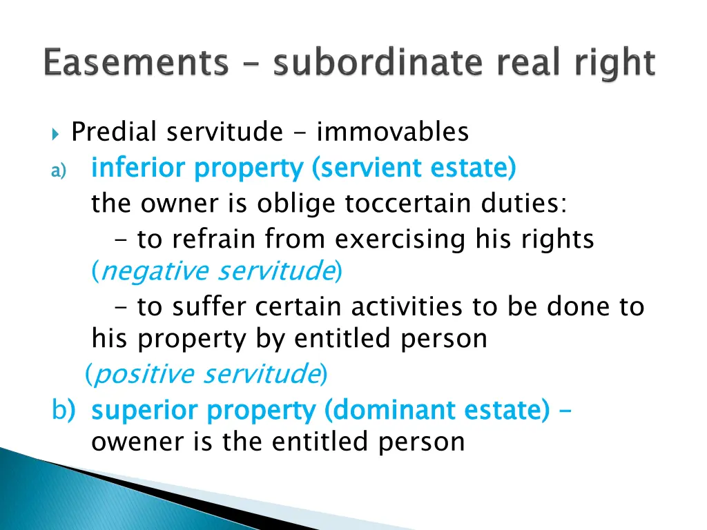 predial servitude immovables a a inferior