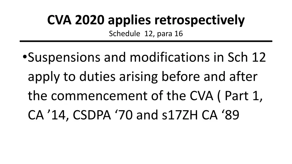 cva 2020 applies retrospectively schedule 12 para