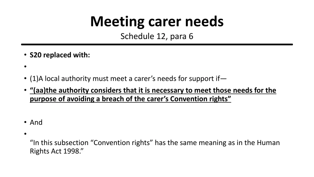 meeting carer needs schedule 12 para 6