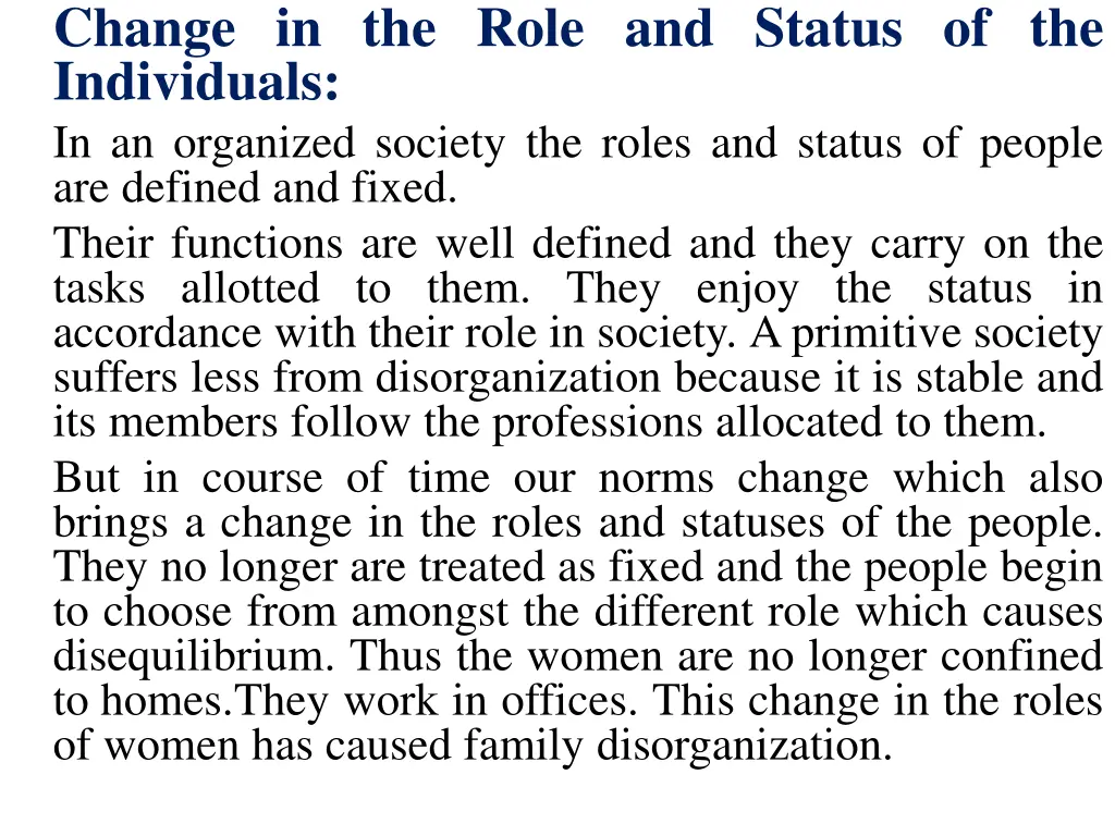 change in the role and status of the individuals