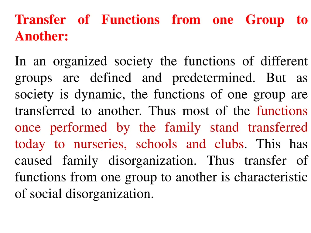 transfer of functions from one group to another