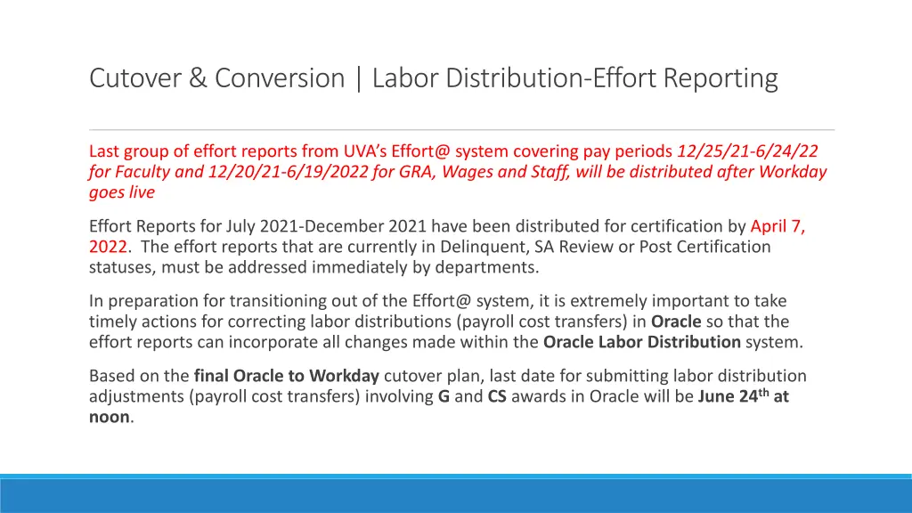 cutover conversion labor distribution effort