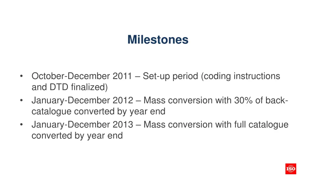 milestones