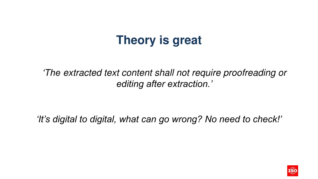 theory is great