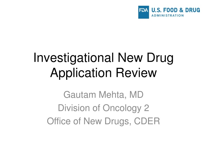 investigational new drug application review